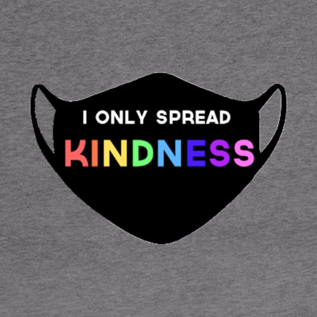 Spread Kindness by Prettylittlevagabonds